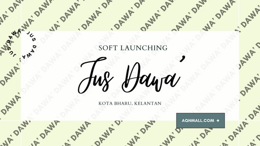 Soft Launch Jus Dawa' di Kota Bharu