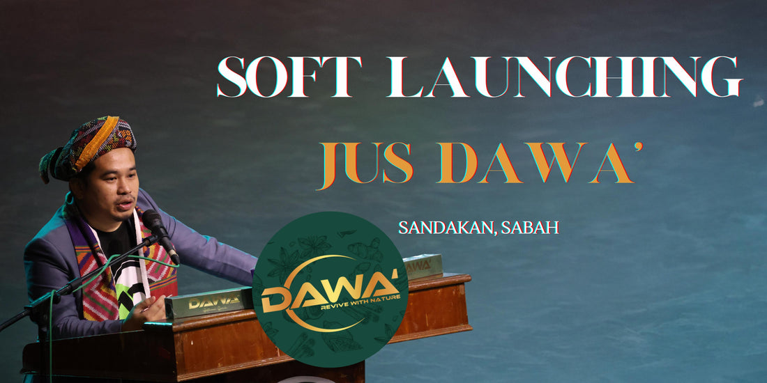Soft Launch Jus Dawa' di Sandakan, Sabah.